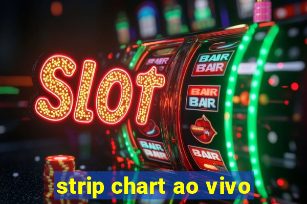 strip chart ao vivo